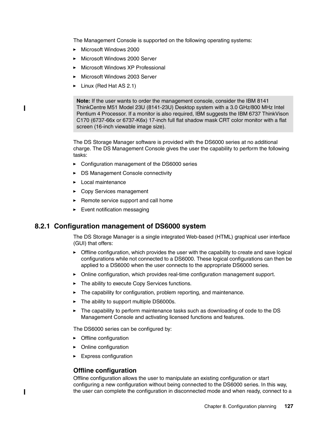 IBM DS6000 Series manual Configuration management of DS6000 system, Offline configuration, 127 