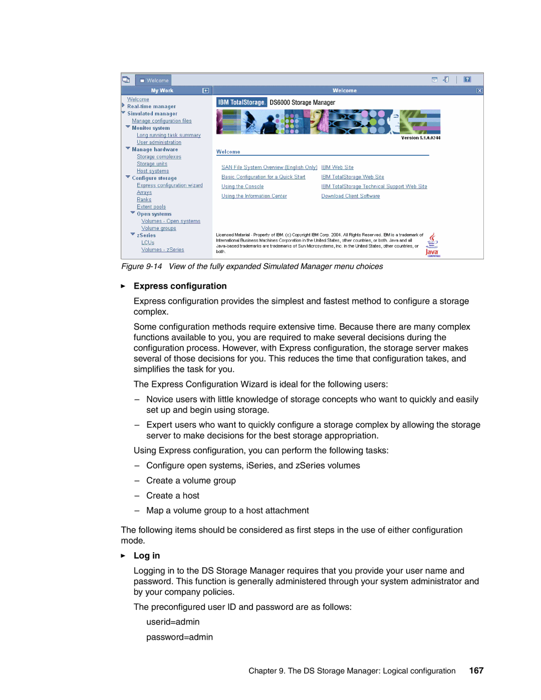 IBM DS6000 Series manual Express configuration, Log 