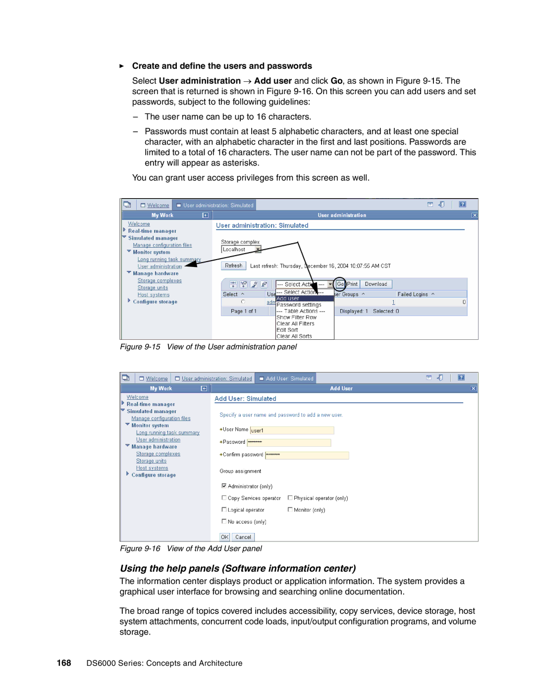 IBM DS6000 Series manual Using the help panels Software information center, Create and define the users and passwords 