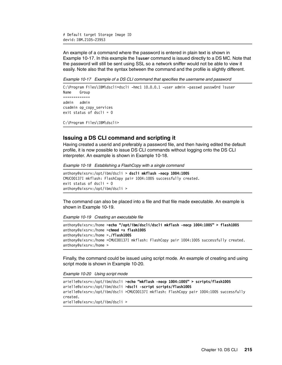 IBM DS6000 Series manual Issuing a DS CLI command and scripting it, Example 10-19 Creating an executable file 