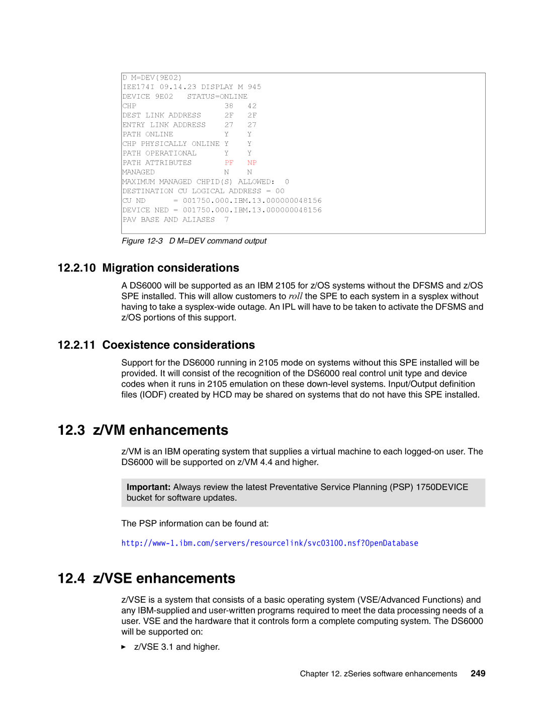 IBM DS6000 Series 12.3 z/VM enhancements, 12.4 z/VSE enhancements, Migration considerations, Coexistence considerations 