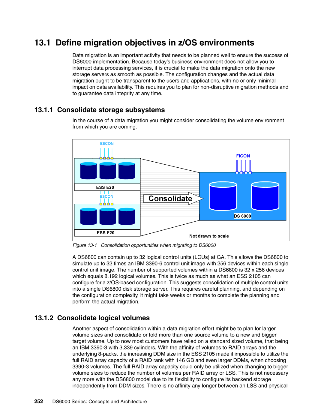 IBM DS6000 Series manual Define migration objectives in z/OS environments, Consolidate storage subsystems 