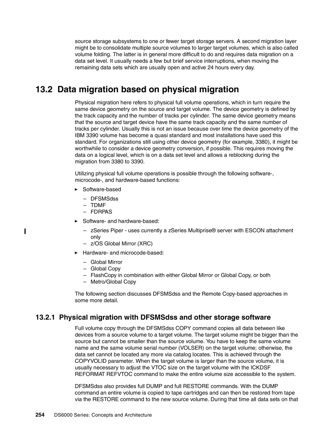 IBM DS6000 Series Data migration based on physical migration, Physical migration with DFSMSdss and other storage software 