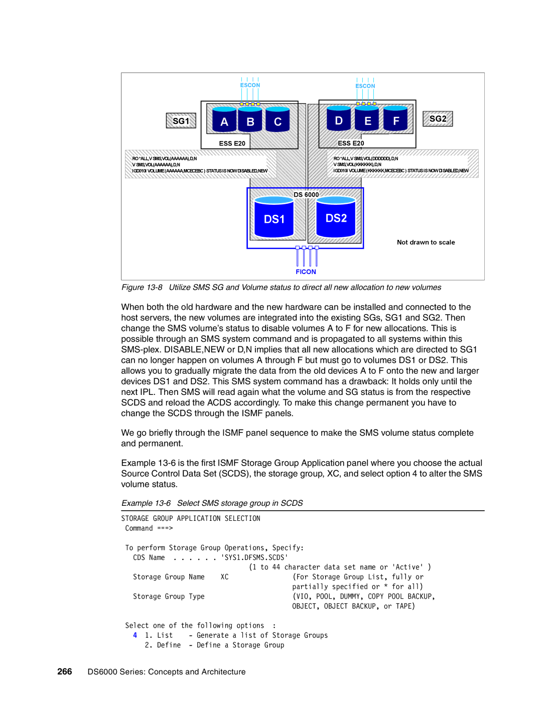 IBM DS6000 Series manual SG1 SG2, Example 13-6 Select SMS storage group in Scds 