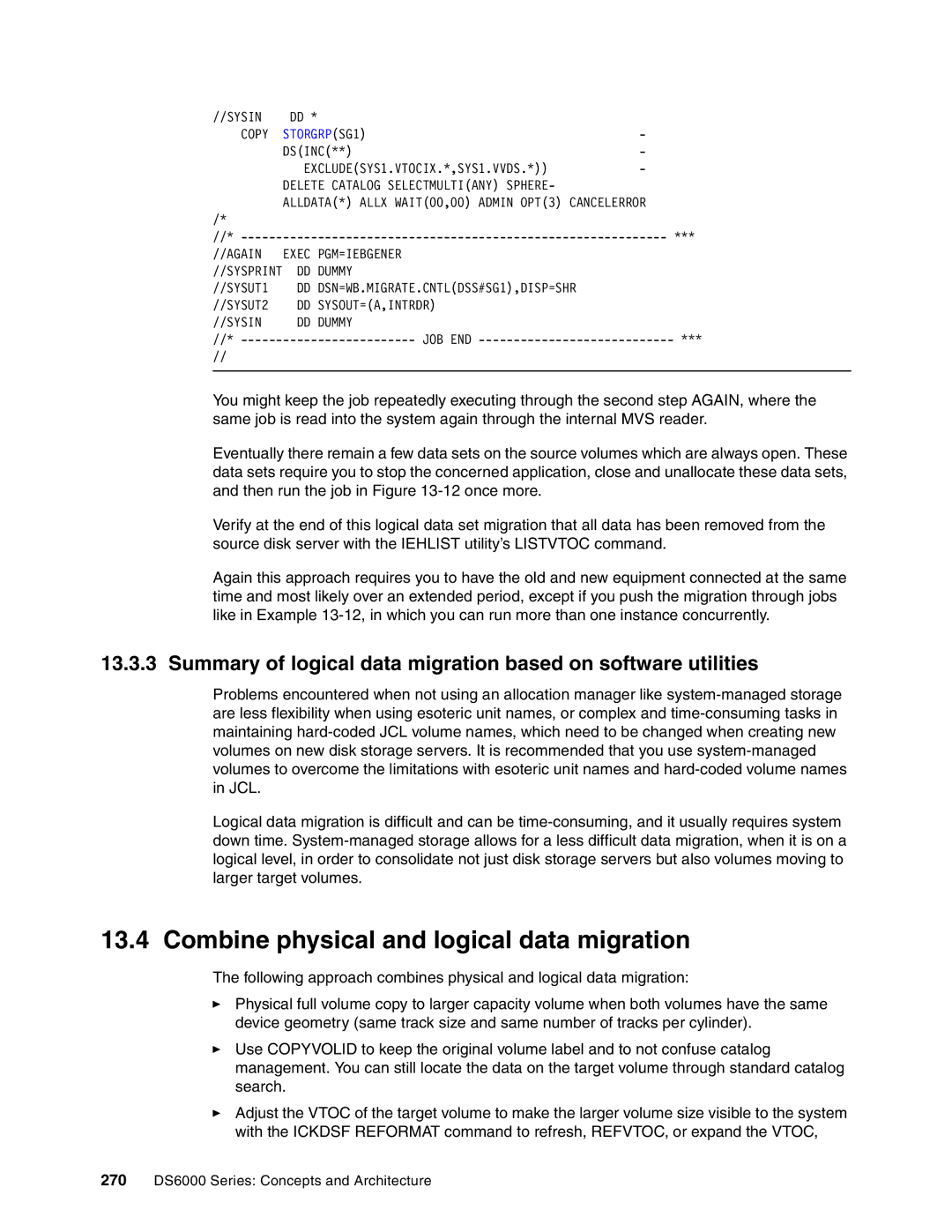 IBM DS6000 Series manual Combine physical and logical data migration, Storgrp SG1 