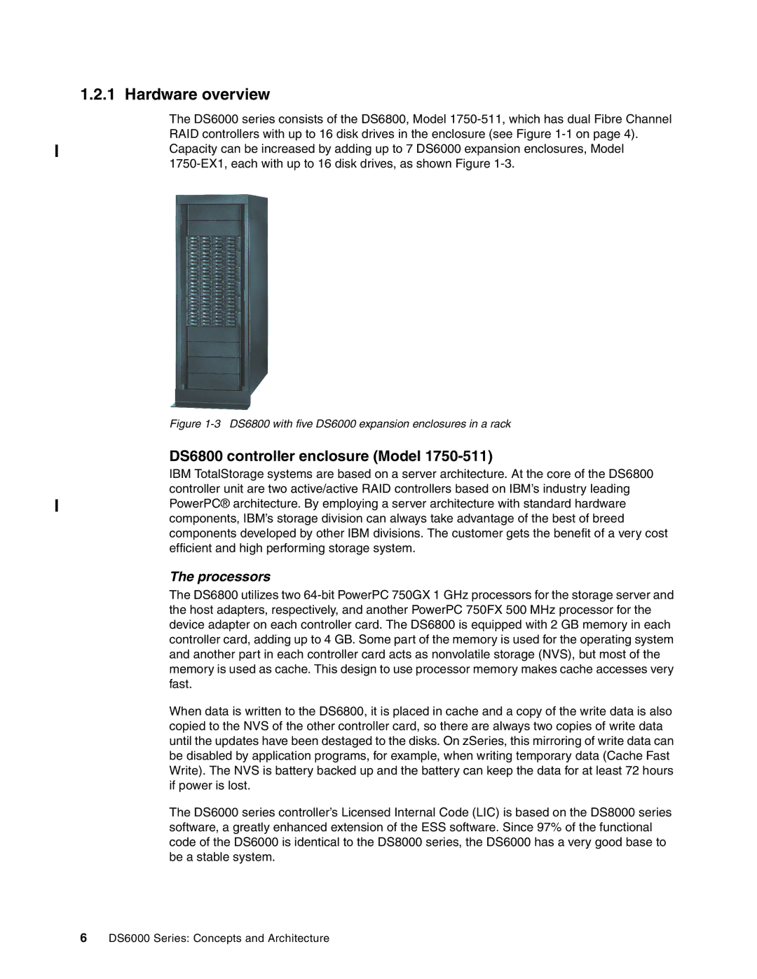 IBM DS6000 Series manual Hardware overview, DS6800 controller enclosure Model, Processors 