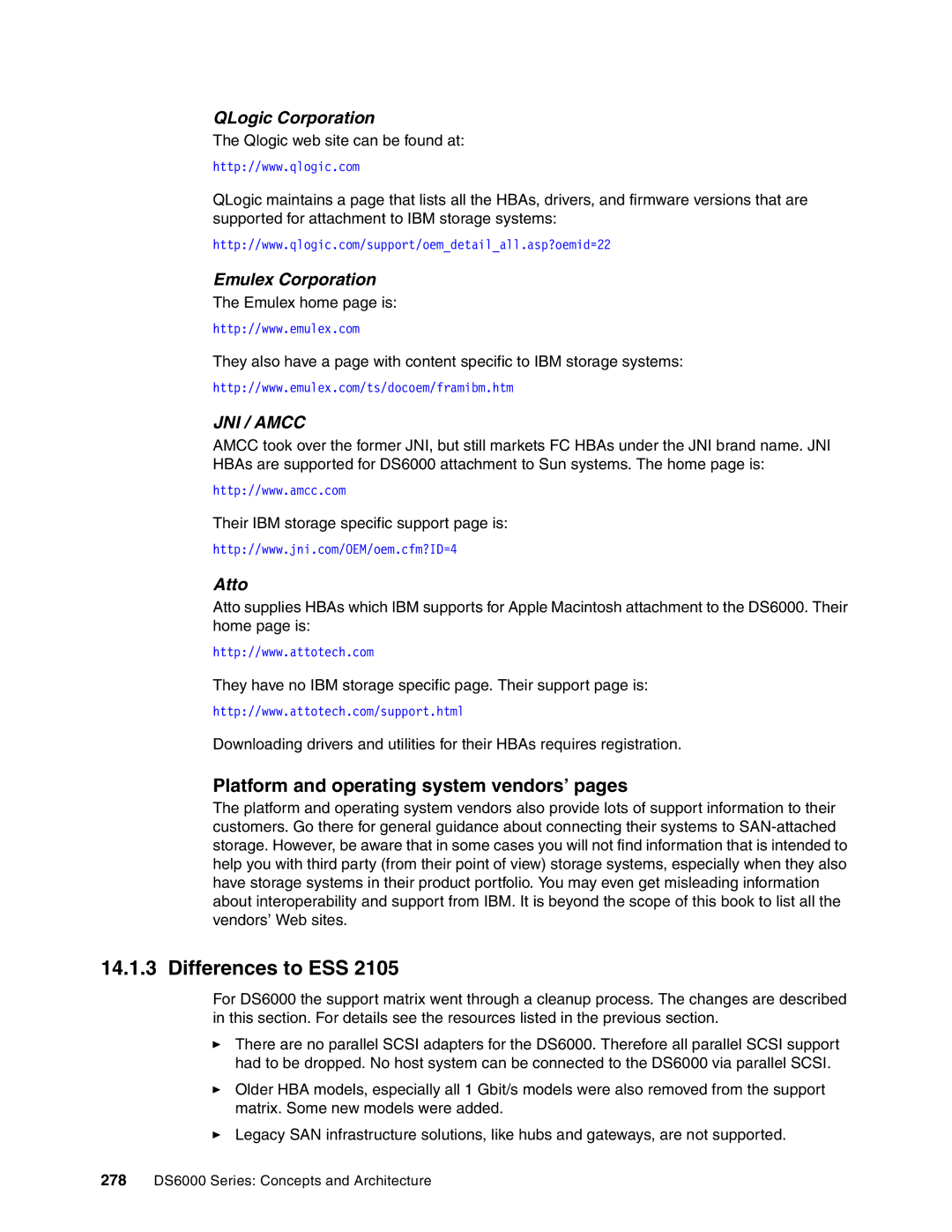 IBM DS6000 Series Differences to ESS, Platform and operating system vendors’ pages, QLogic Corporation, Emulex Corporation 