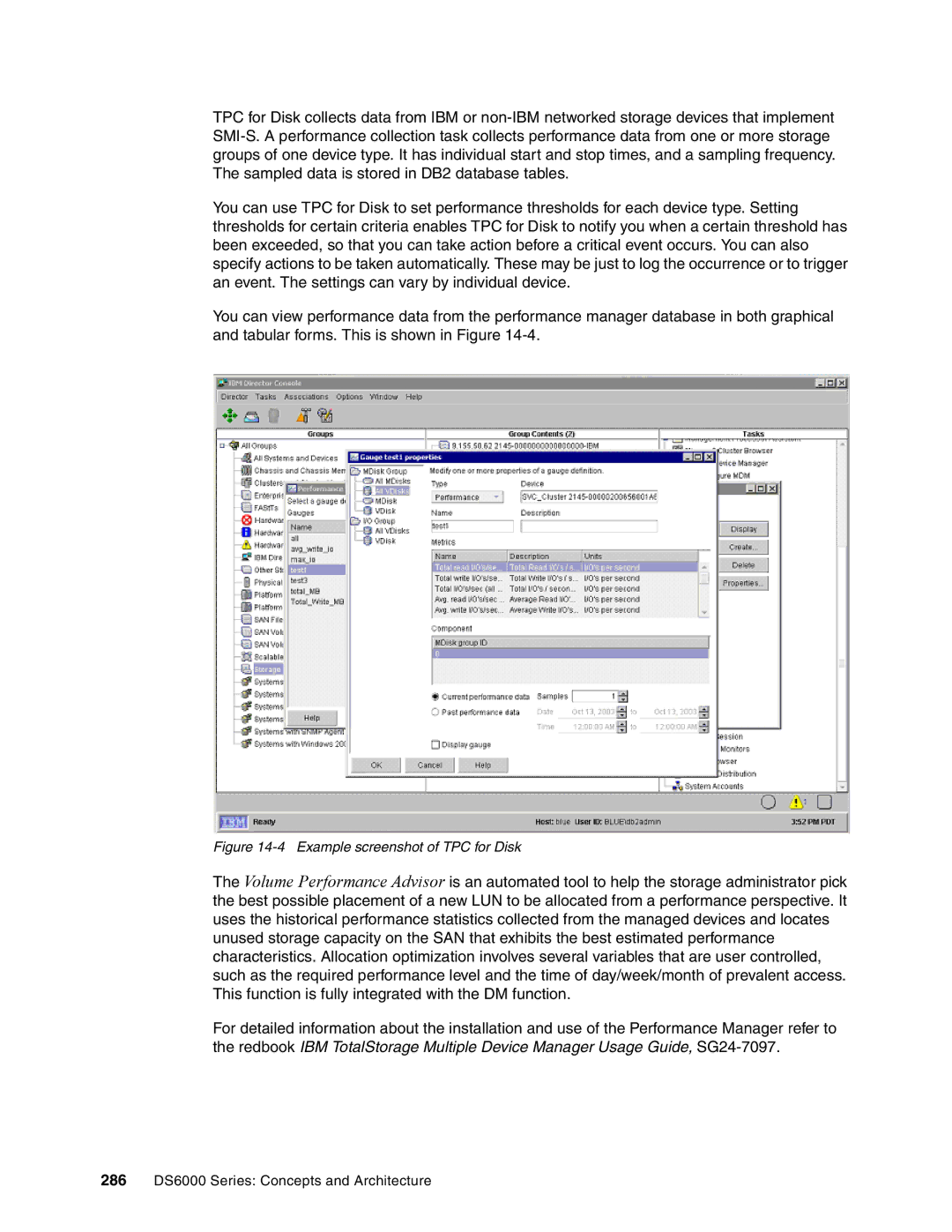 IBM DS6000 Series manual Example screenshot of TPC for Disk 