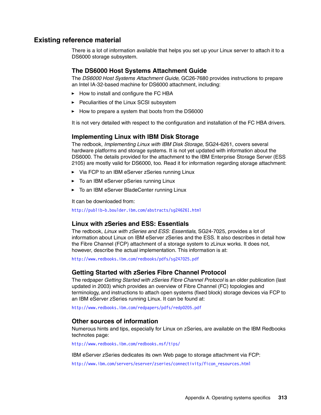 IBM DS6000 Series Existing reference material, Implementing Linux with IBM Disk Storage, Other sources of information 