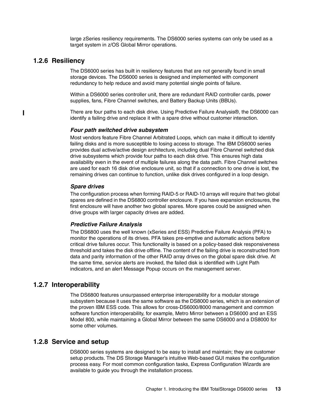 IBM DS6000 Series manual Resiliency, Interoperability, Service and setup 