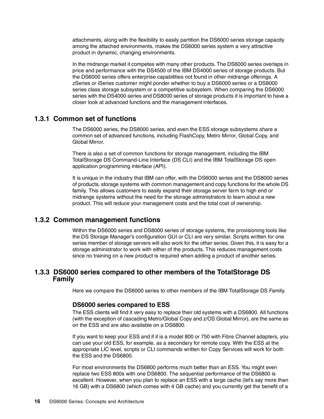 IBM DS6000 Series manual Common set of functions, Common management functions, DS6000 series compared to ESS 