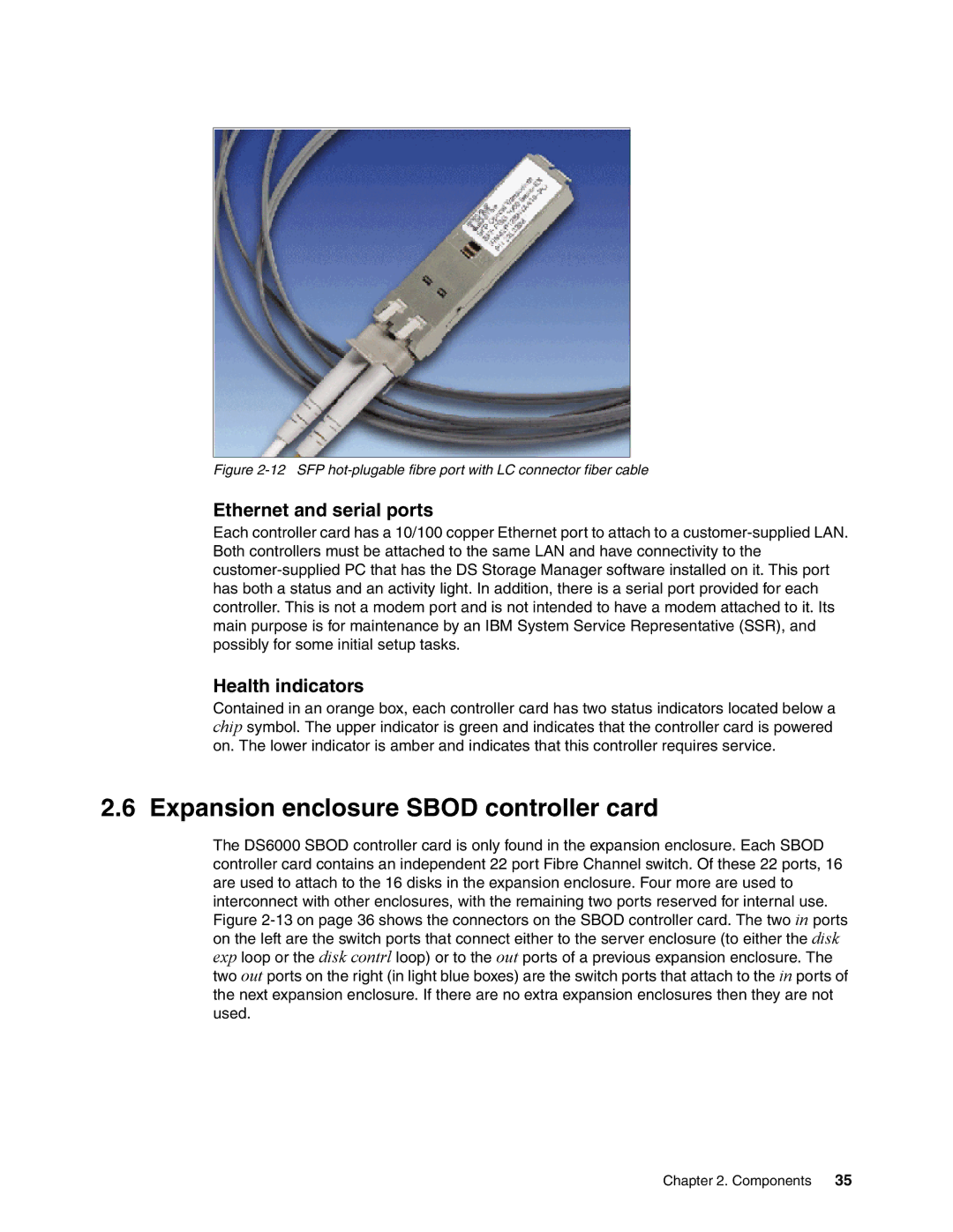 IBM DS6000 Series manual Expansion enclosure Sbod controller card, Ethernet and serial ports, Health indicators 