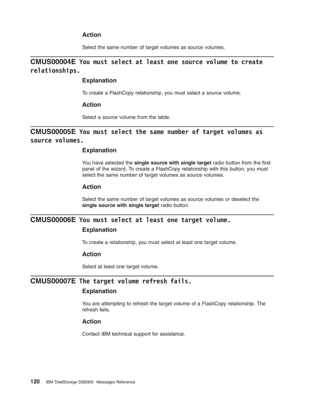 IBM DS8000 manual CMUS00006E You must select at least one target volume, CMUS00007E The target volume refresh fails 