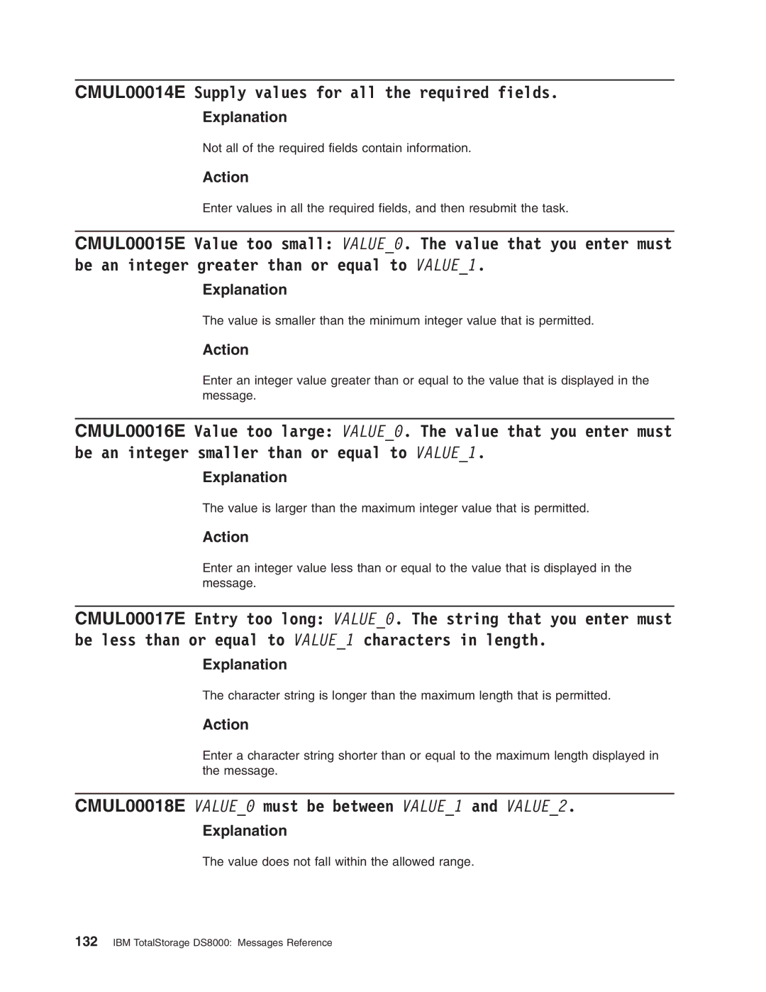 IBM DS8000 manual CMUL00014E Supply values for all the required fields, CMUL00018E VALUE0 must be between VALUE1 and VALUE2 