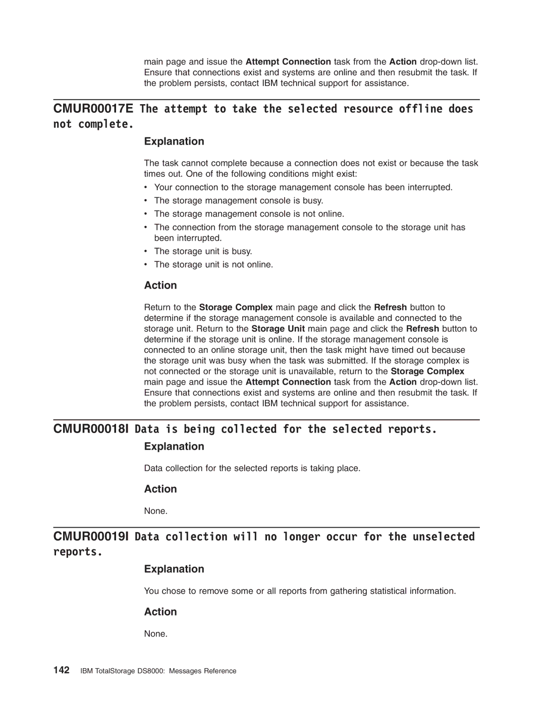 IBM DS8000 manual CMUR00018I Data is being collected for the selected reports 