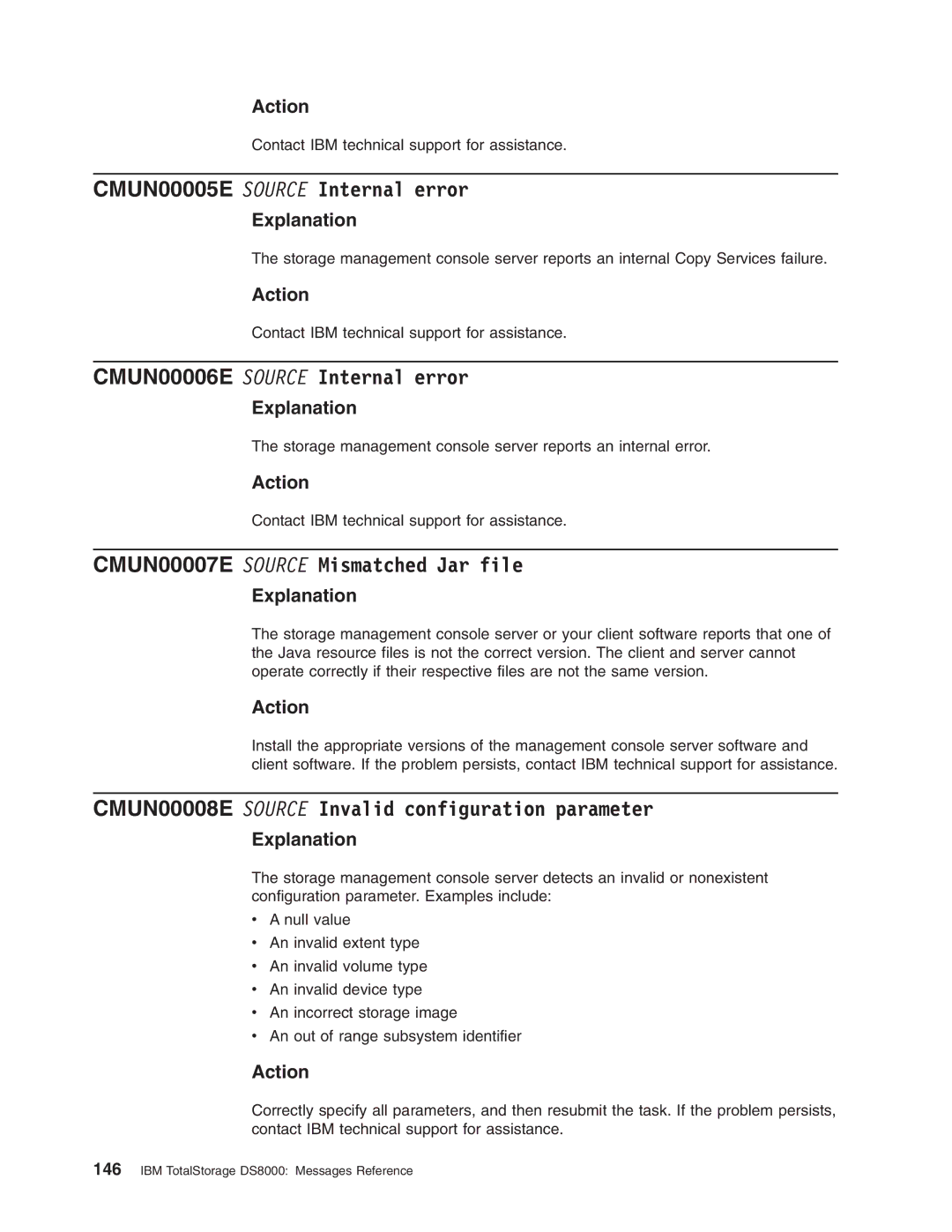 IBM DS8000 manual CMUN00005E Source Internal error, CMUN00006E Source Internal error, CMUN00007E Source Mismatched Jar file 