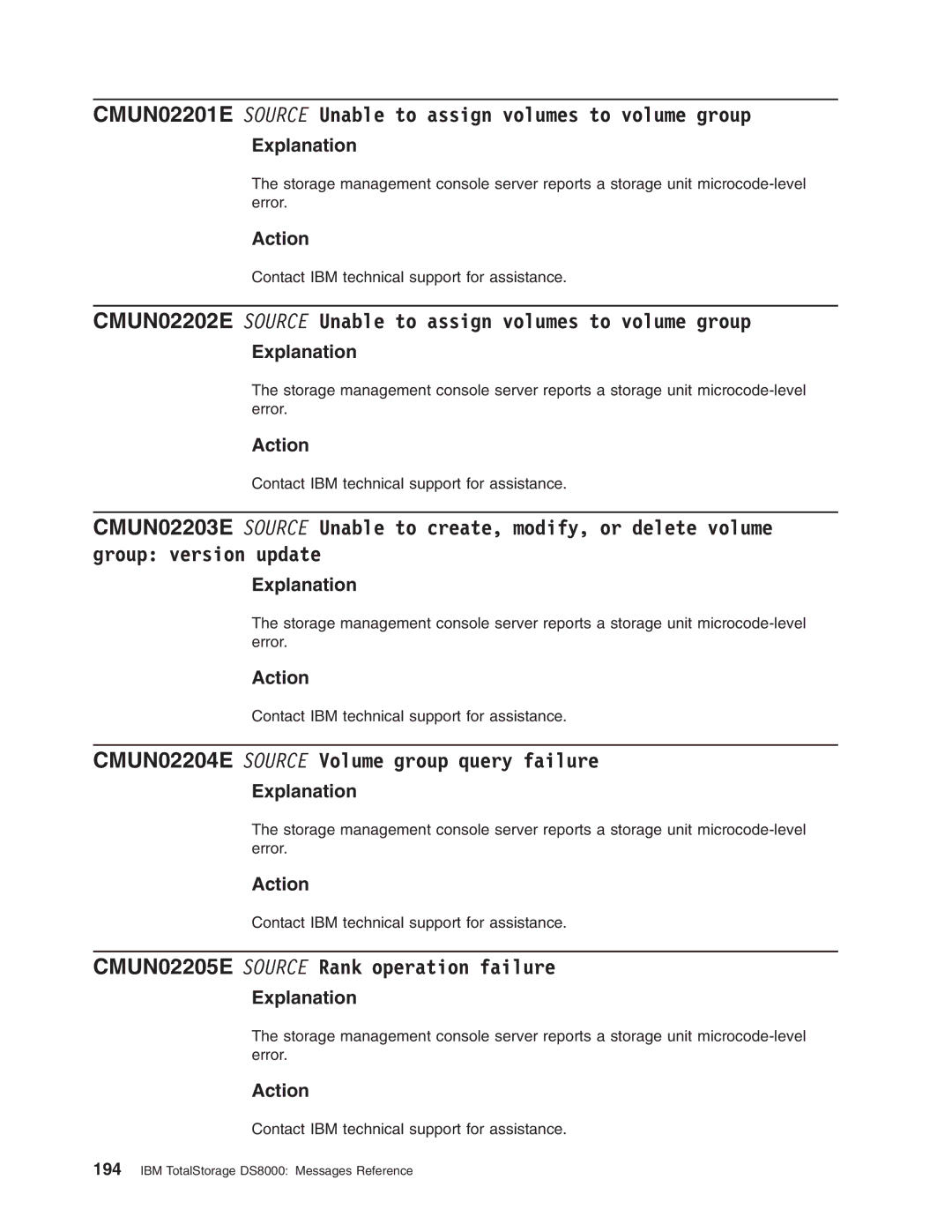 IBM DS8000 manual CMUN02201E Source Unable to assign volumes to volume group, CMUN02204E Source Volume group query failure 