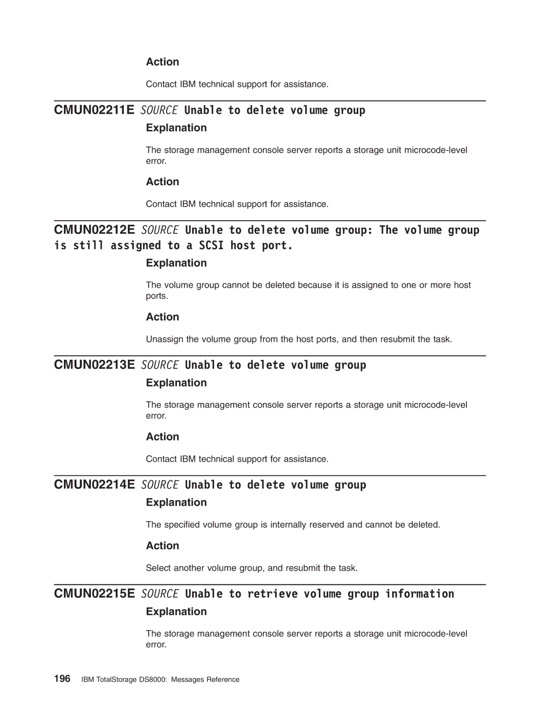 IBM DS8000 manual CMUN02211E Source Unable to delete volume group, CMUN02213E Source Unable to delete volume group 