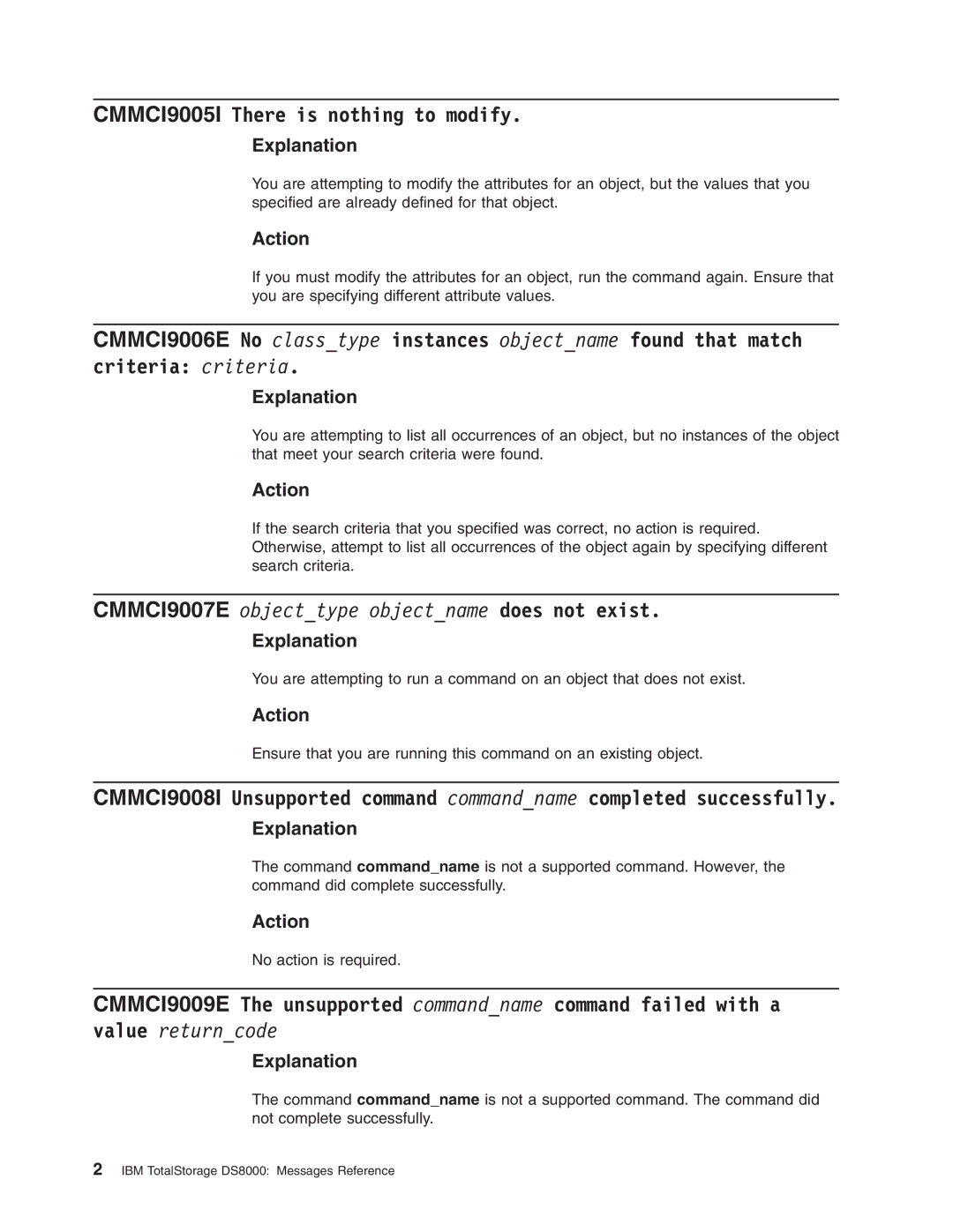 IBM DS8000 manual CMMCI9005I There is nothing to modify, CMMCI9007E objecttype objectname does not exist, Value returncode 