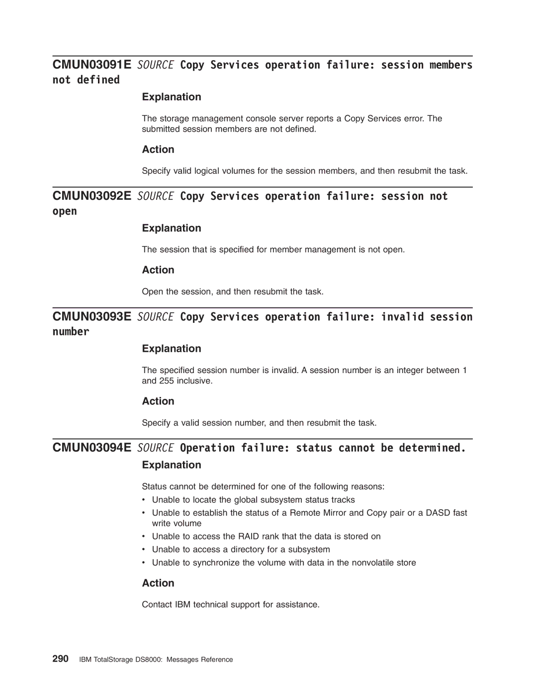 IBM DS8000 manual Session that is specified for member management is not open 