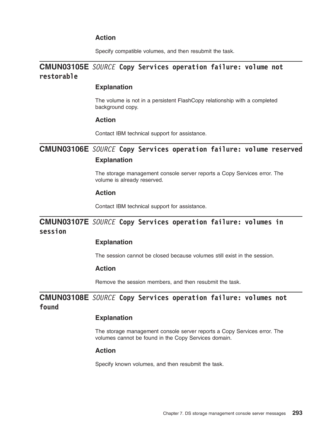 IBM DS8000 manual Specify compatible volumes, and then resubmit the task 