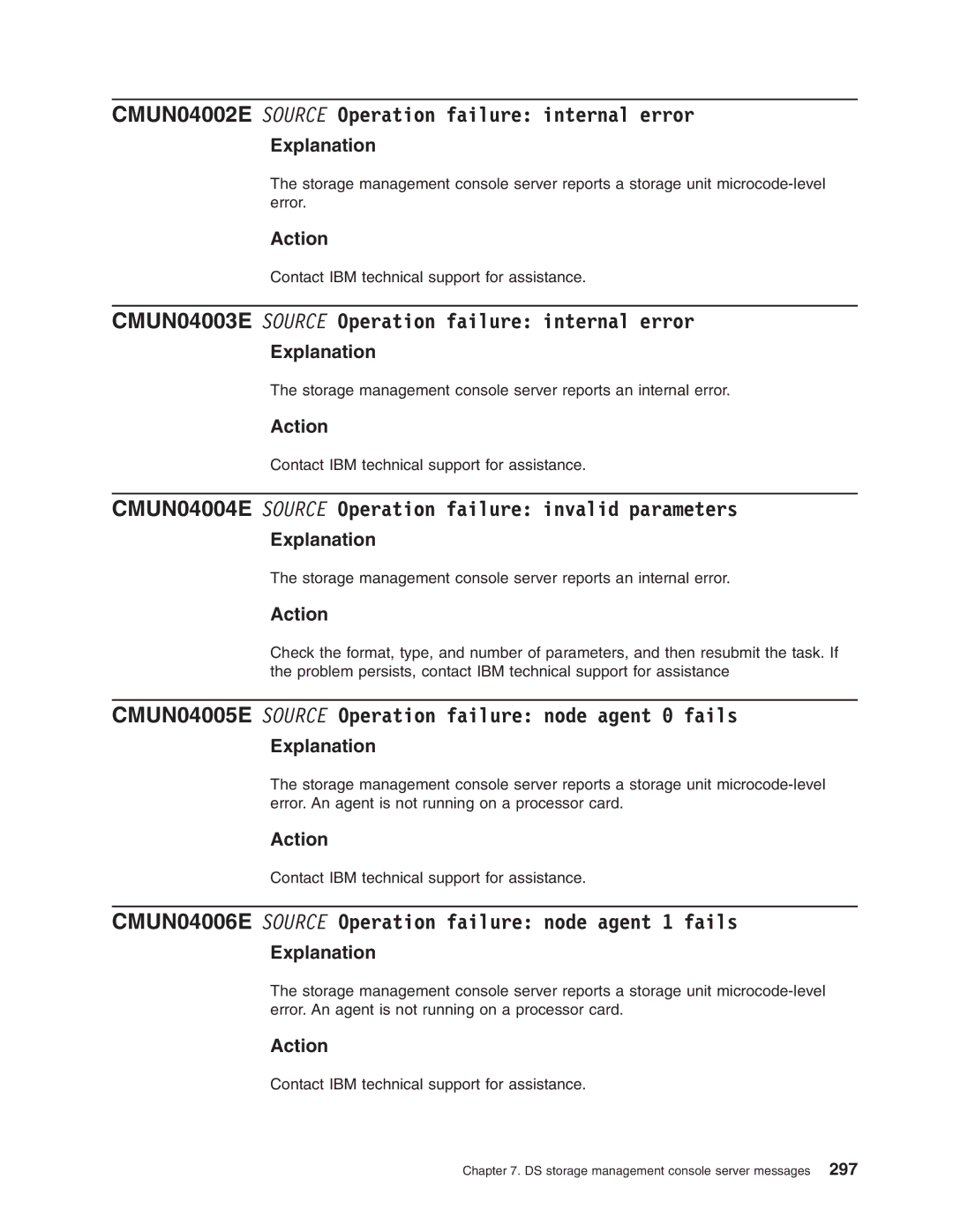 IBM DS8000 manual CMUN04002E Source Operation failure internal error, CMUN04003E Source Operation failure internal error 