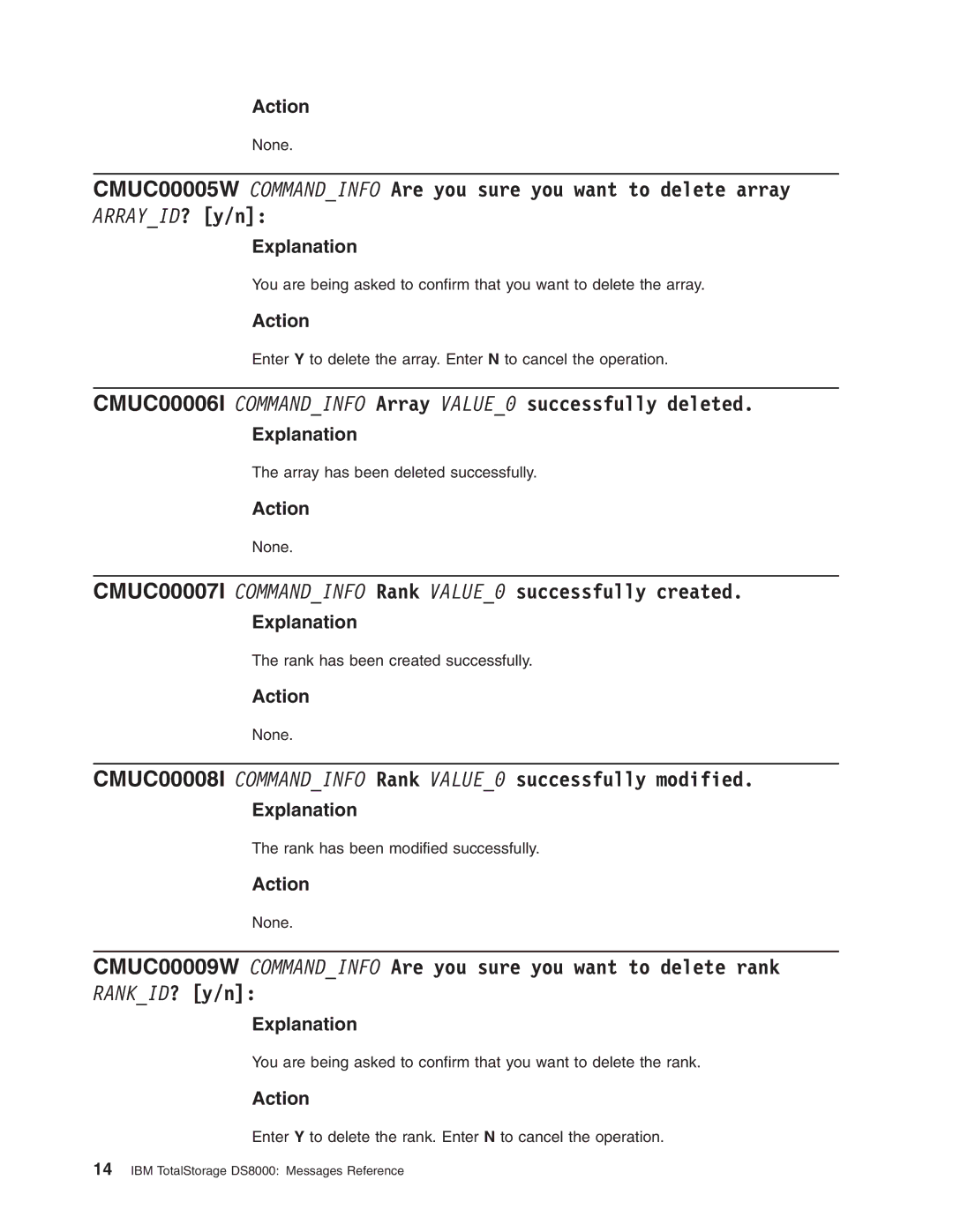 IBM DS8000 manual ARRAYID? y/n, CMUC00006I Commandinfo Array VALUE0 successfully deleted 