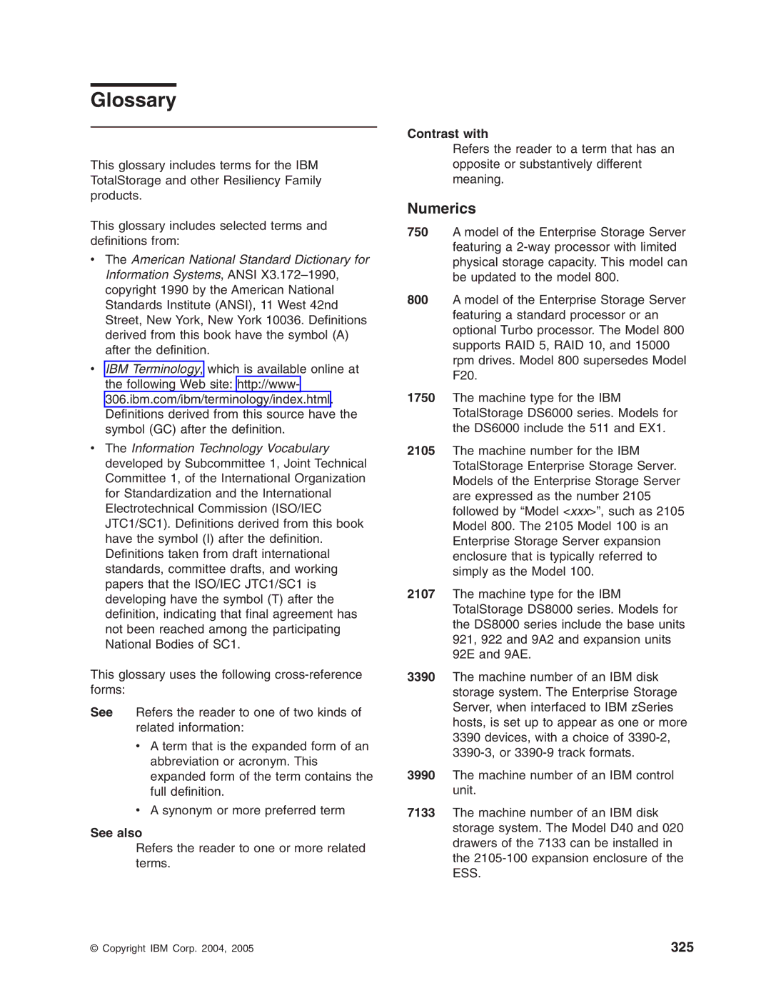 IBM DS8000 manual See also, Contrast with 