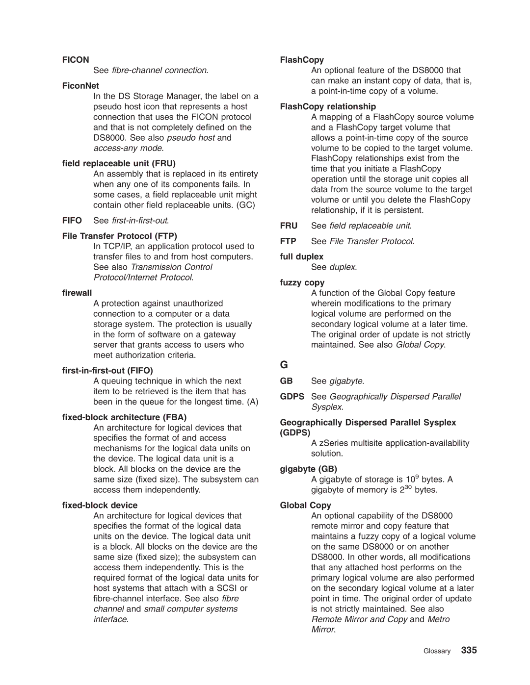 IBM DS8000 FiconNet, Field replaceable unit FRU, File Transfer Protocol FTP, Firewall, First-in-first-out Fifo, FlashCopy 