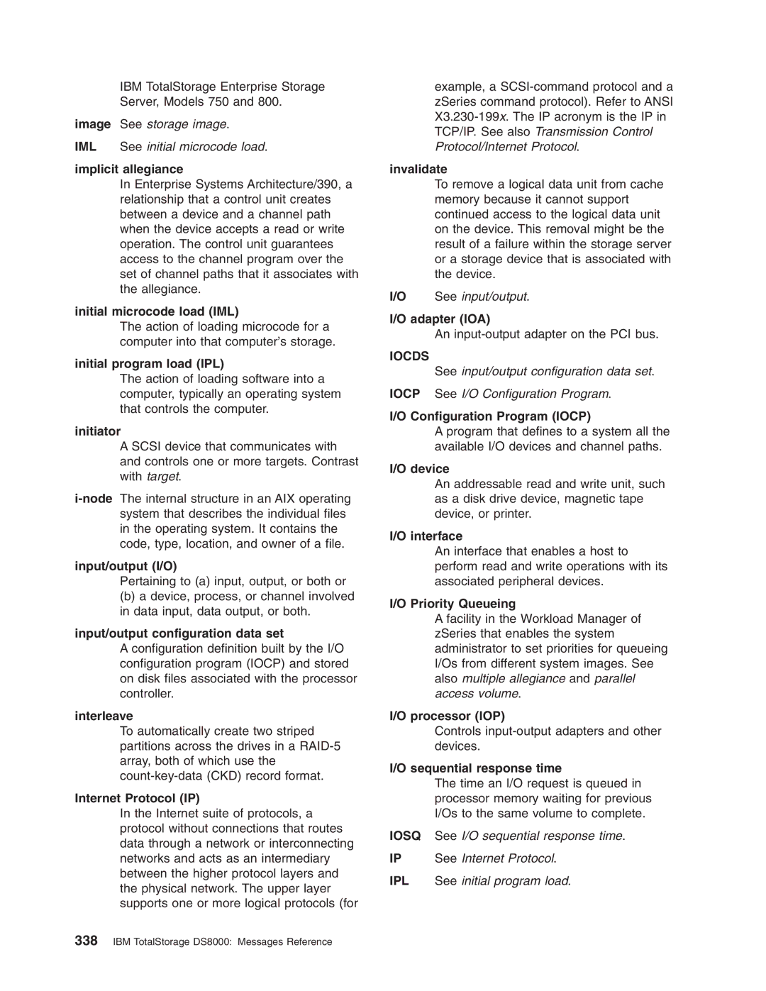 IBM DS8000 manual Implicit allegiance, Initial microcode load IML, Initial program load IPL, Initiator, Input/output I/O 