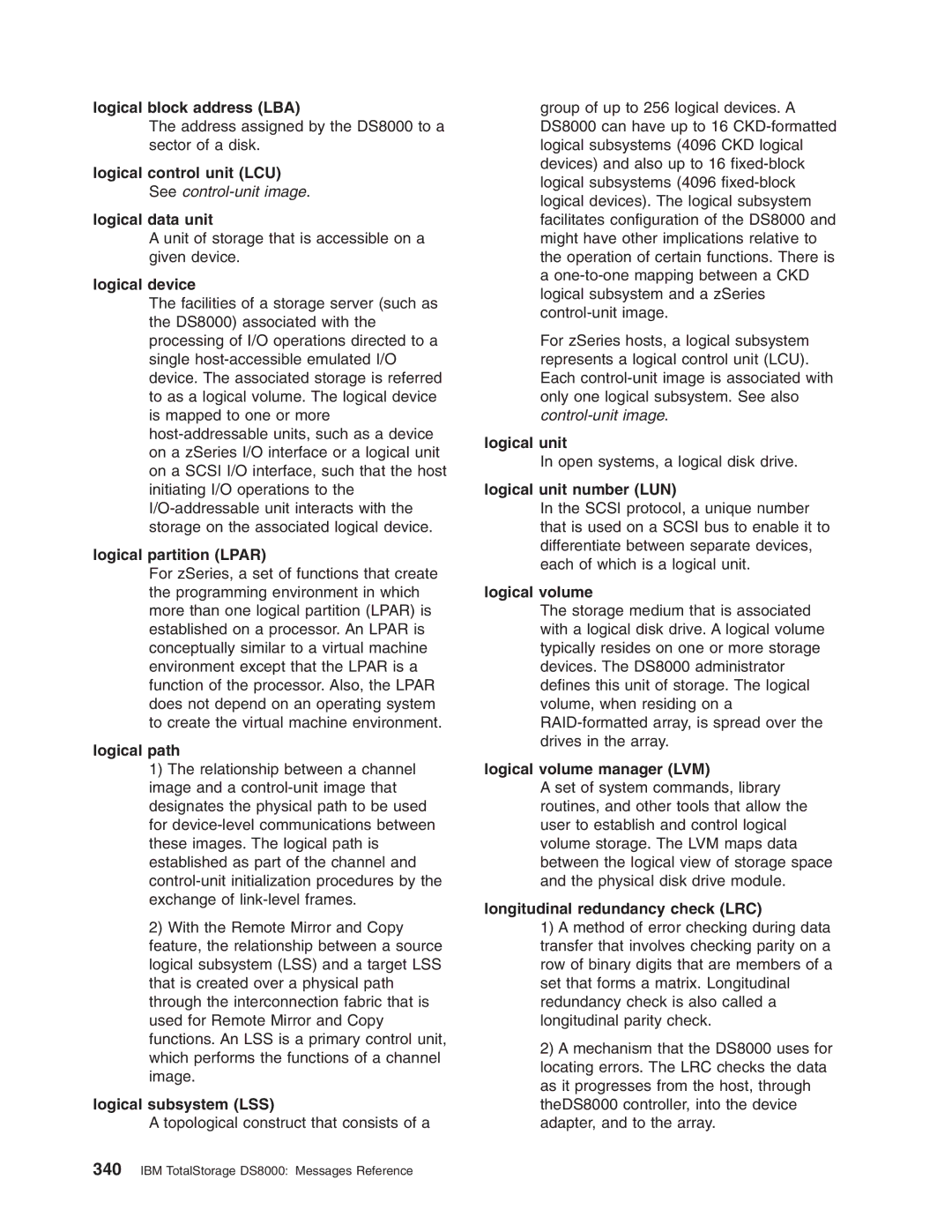 IBM DS8000 manual Logical block address LBA, Logical device, Logical partition Lpar, Logical path, Logical subsystem LSS 