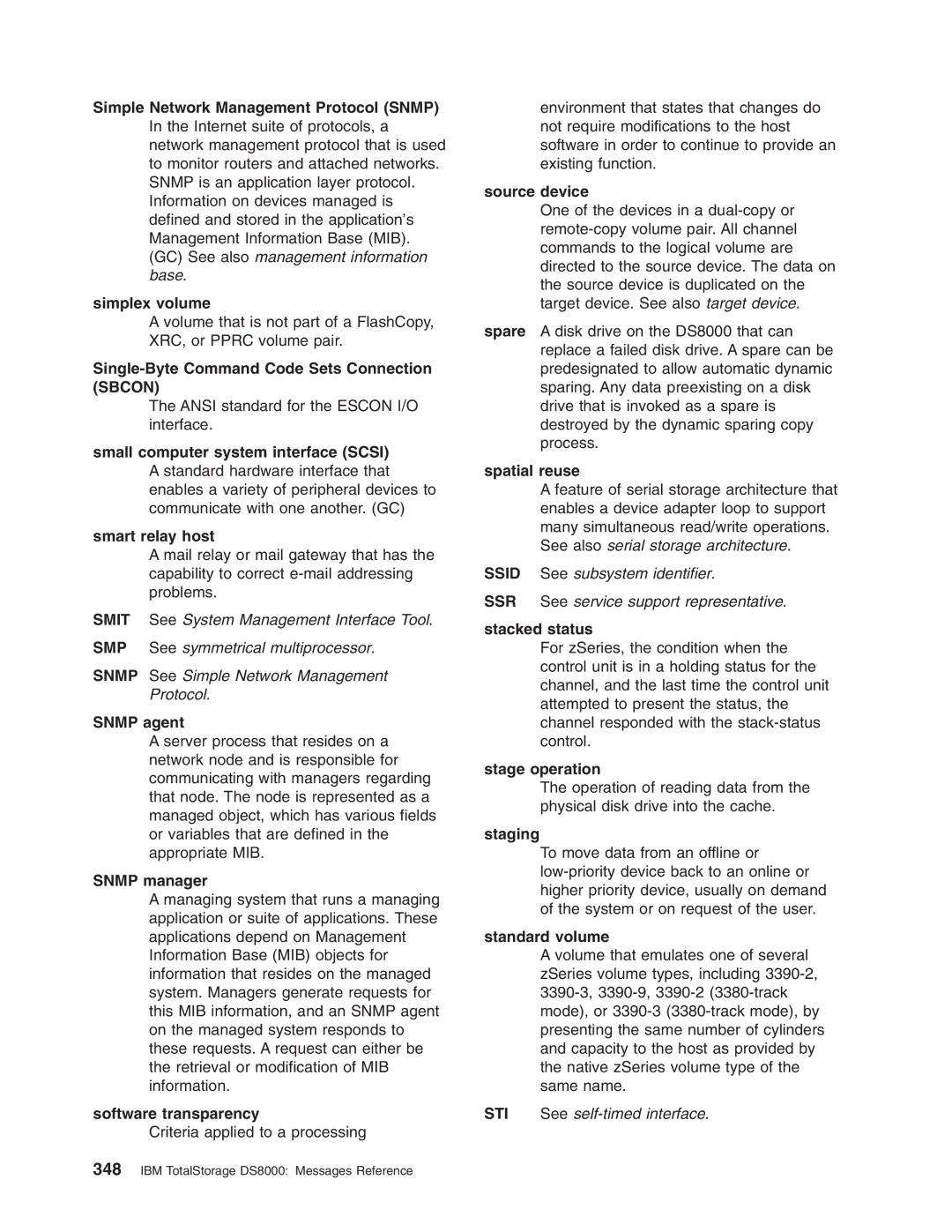 IBM DS8000 Single-Byte Command Code Sets Connection Sbcon, Snmp agent, Snmp manager, Software transparency, Source device 