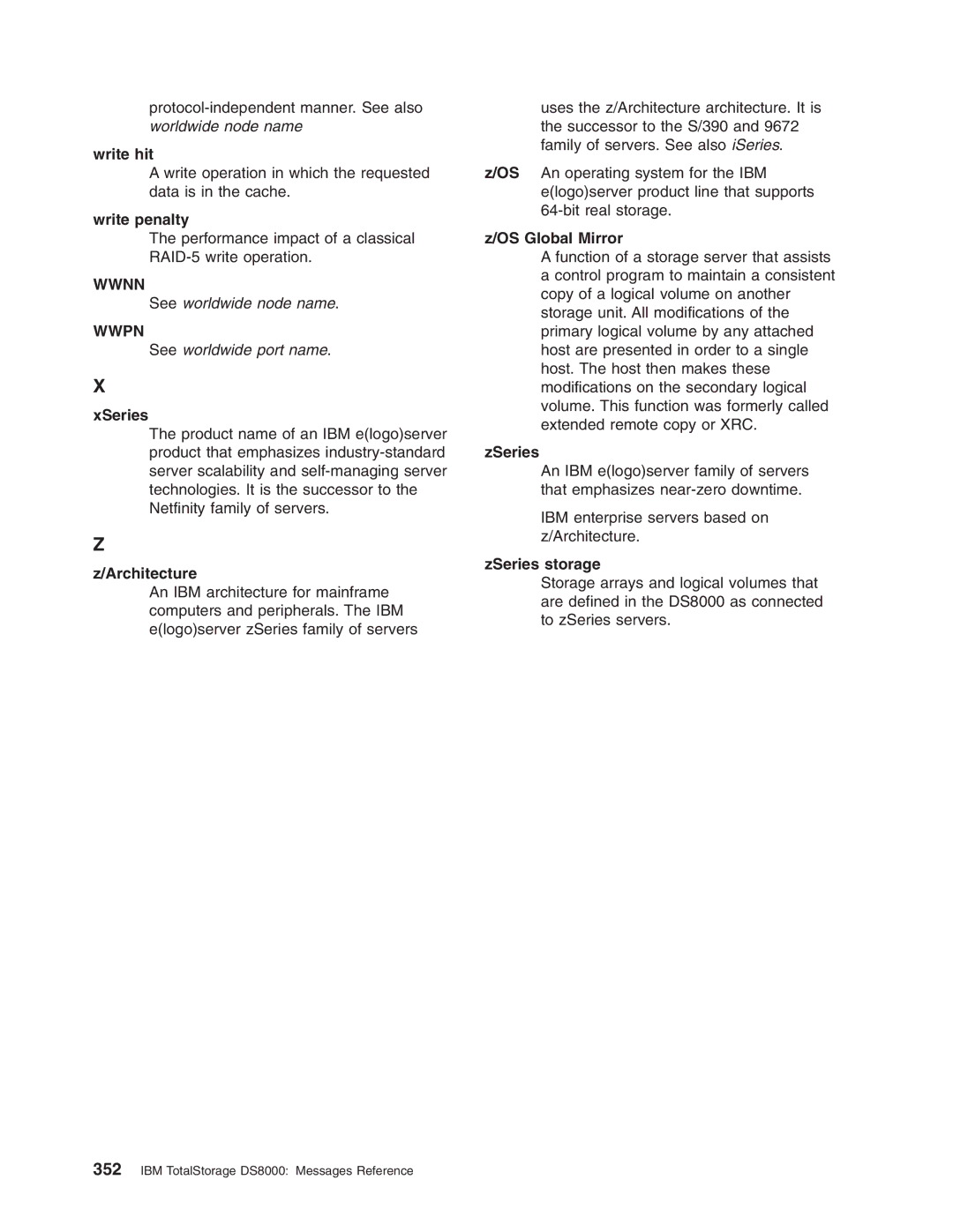 IBM DS8000 manual Write hit, Write penalty, XSeries, Architecture, OS Global Mirror, ZSeries storage 