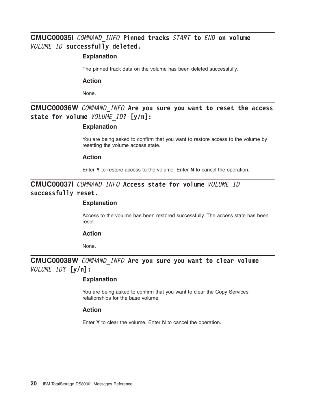 IBM DS8000 manual CMUC00038W Commandinfo Are you sure you want to clear volume 