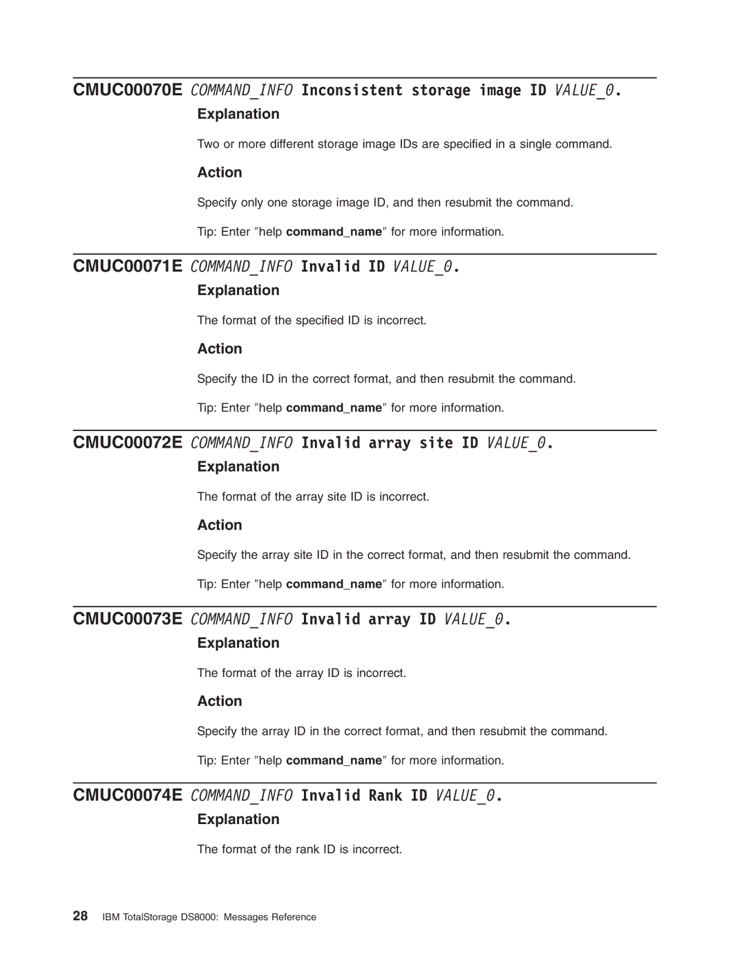 IBM DS8000 manual CMUC00070E Commandinfo Inconsistent storage image ID VALUE0, CMUC00071E Commandinfo Invalid ID VALUE0 
