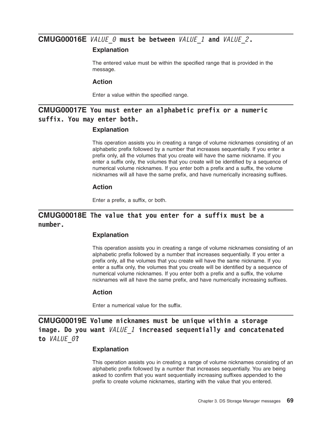 IBM DS8000 manual CMUG00016E VALUE0 must be between VALUE1 and VALUE2, To VALUE0? 