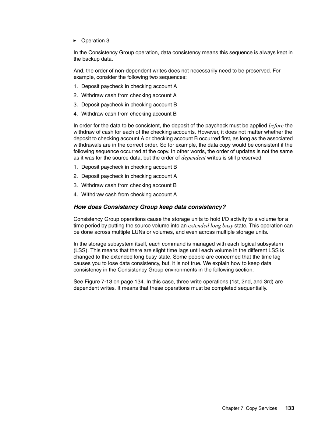 IBM DS8000 manual How does Consistency Group keep data consistency? 