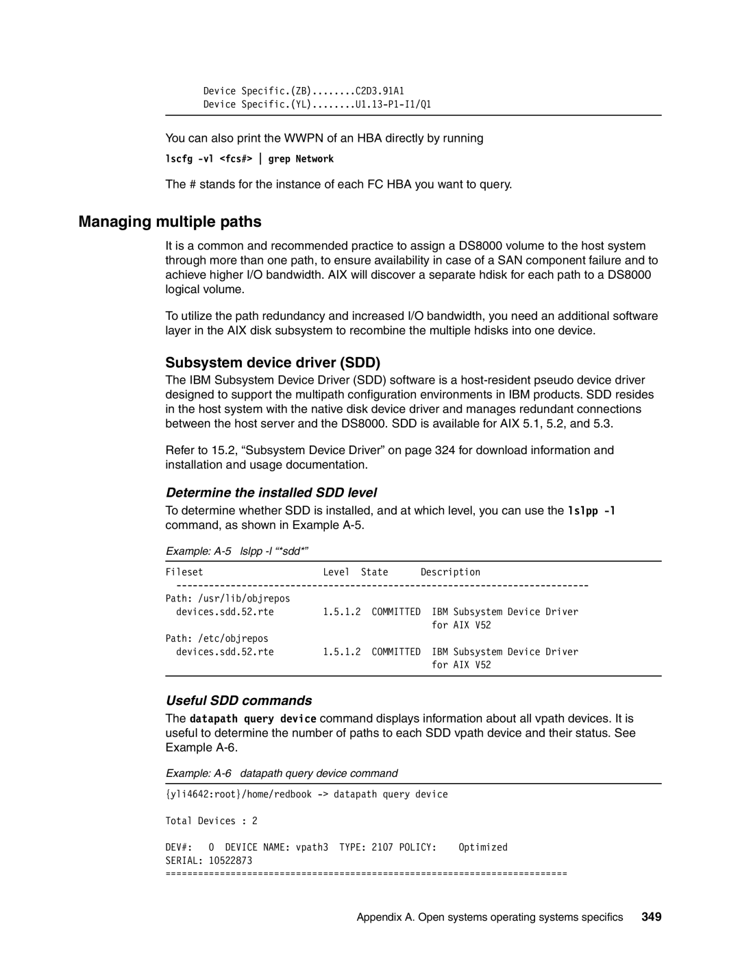 IBM DS8000 Managing multiple paths, Subsystem device driver SDD, Determine the installed SDD level, Useful SDD commands 