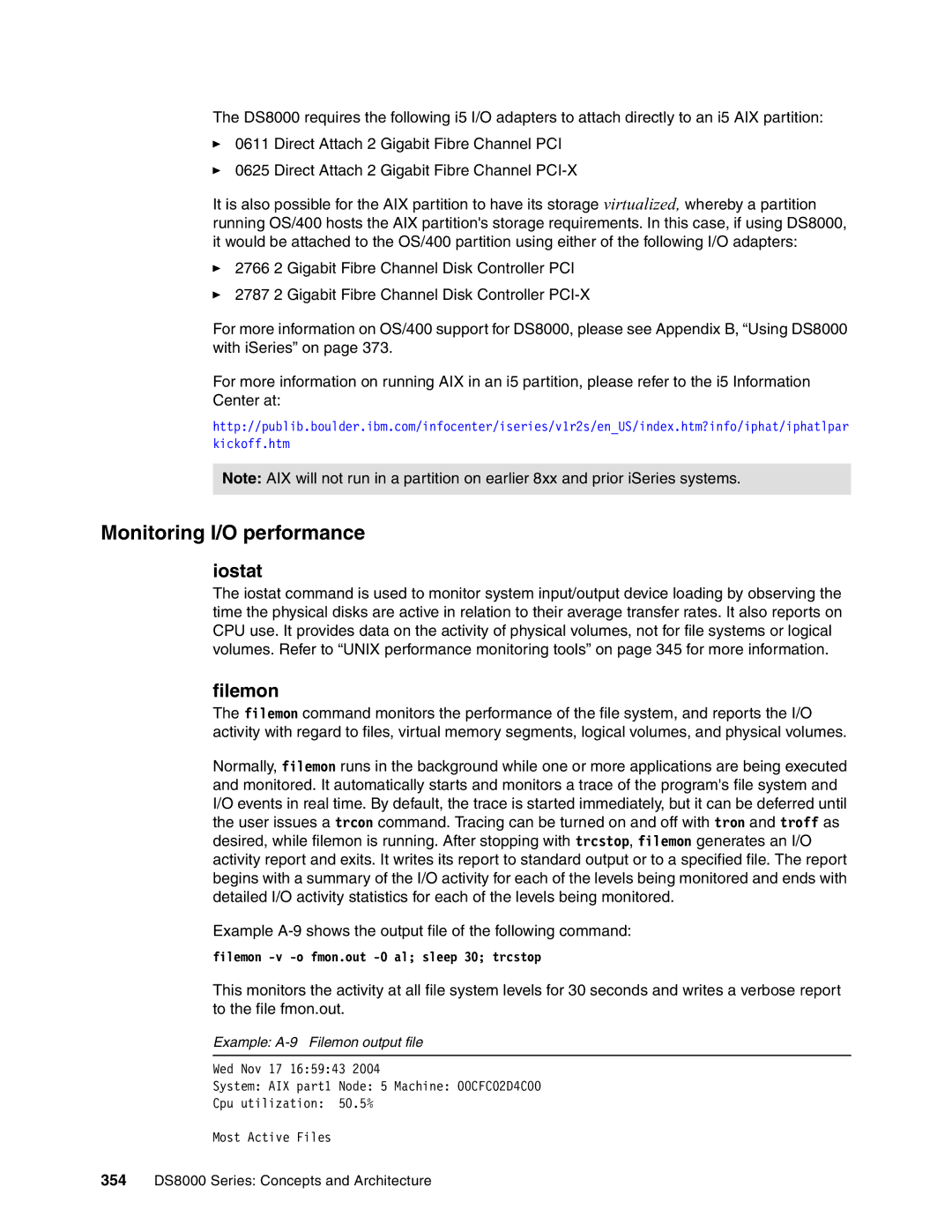 IBM DS8000 manual Monitoring I/O performance, Iostat, Example A-9 Filemon output file 