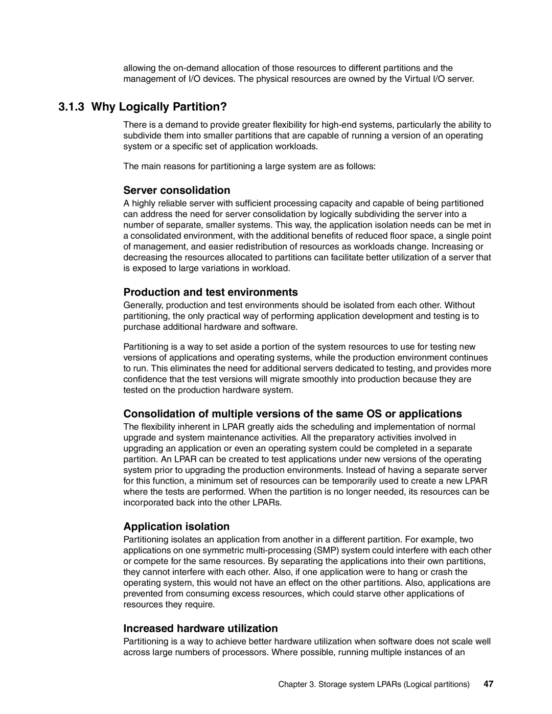 IBM DS8000 manual Why Logically Partition?, Server consolidation, Production and test environments, Application isolation 