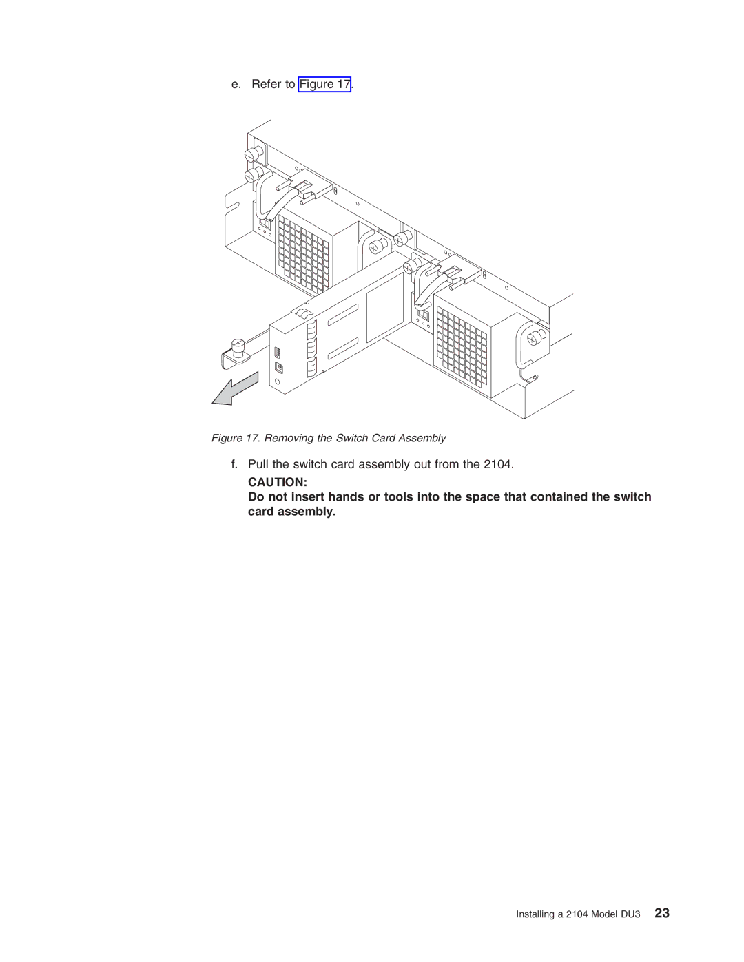 IBM DU3 manual Pull the switch card assembly out from 