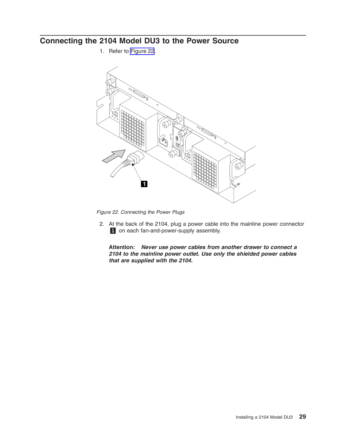 IBM manual Connecting the 2104 Model DU3 to the Power Source, Connecting the Power Plugs 