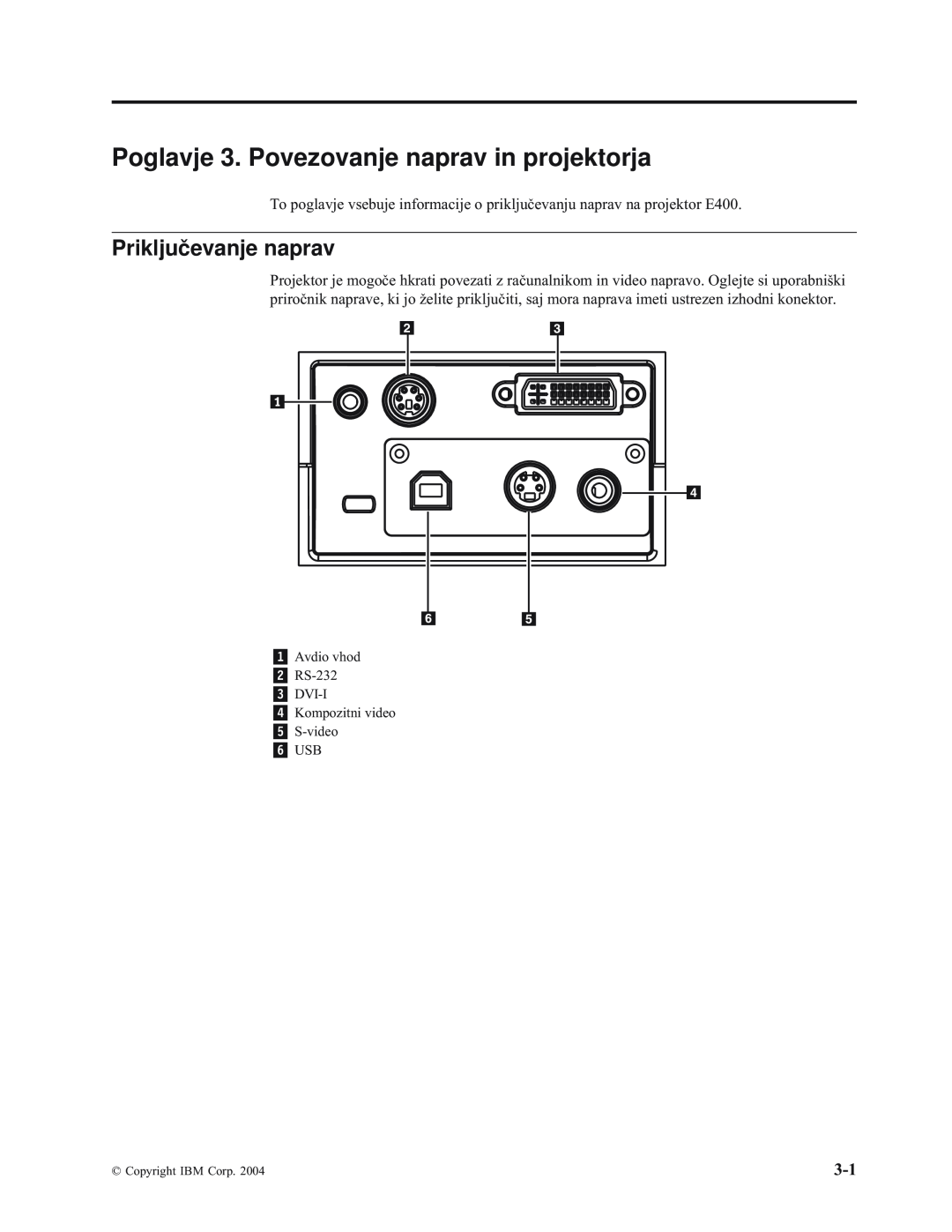 IBM E400 manual Poglavje 3. Povezovanje naprav in projektorja, Priključevanje naprav 