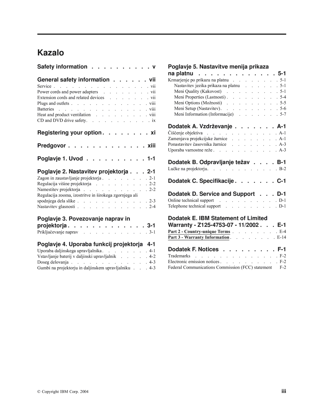 IBM E400 manual Kazalo, Dodatek D. Service and Support 