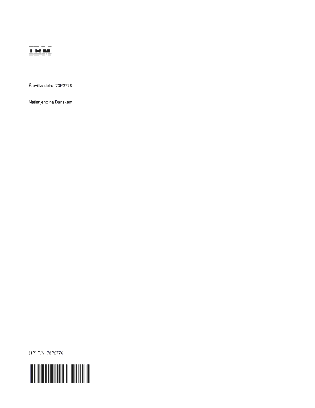 IBM E400 manual Številka dela 73P2776 Natisnjeno na Danskem 1P P/N 73P2776 