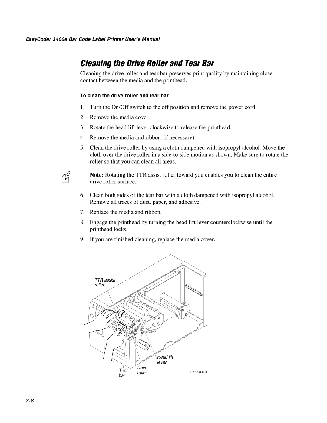IBM user manual Cleaning the Drive Roller and Tear Bar, EasyCoder 3400e Bar Code Label Printer User’s Manual 