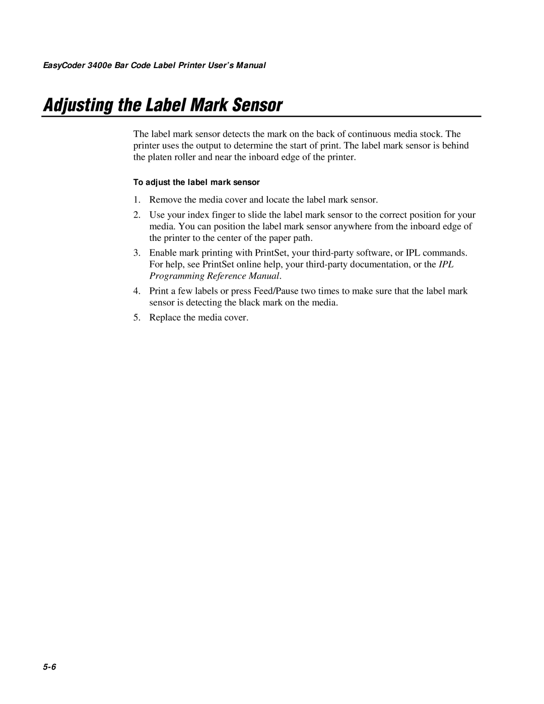 IBM user manual Adjusting the Label Mark Sensor, EasyCoder 3400e Bar Code Label Printer User’s Manual 
