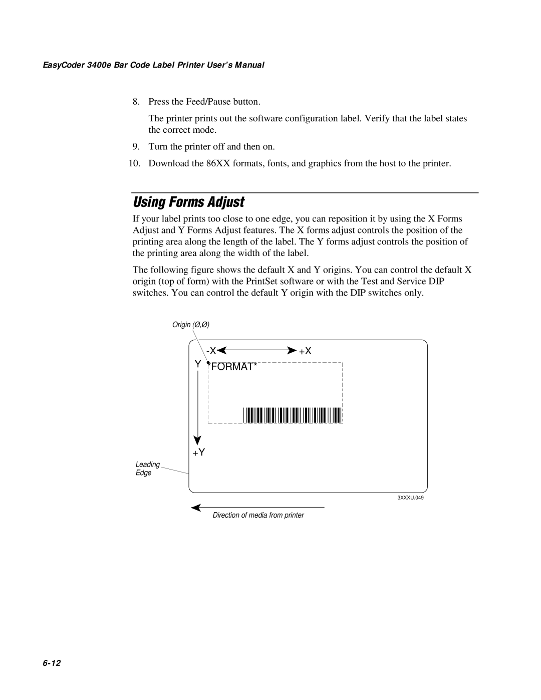 IBM user manual Using Forms Adjust, Format, EasyCoder 3400e Bar Code Label Printer User’s Manual, 6-12 