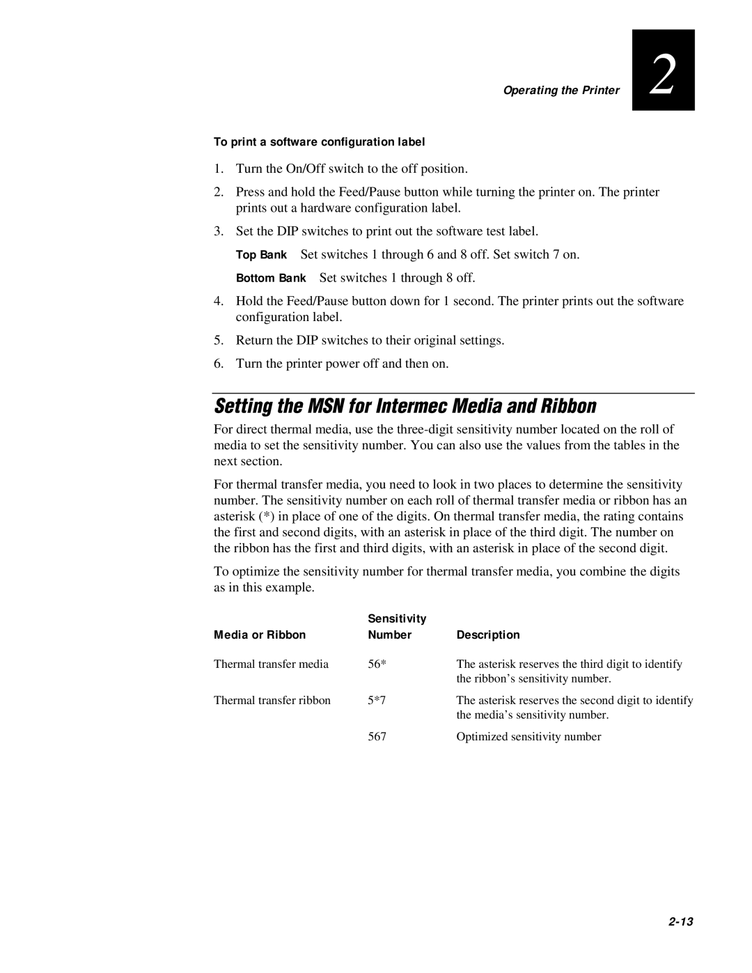 IBM EasyCoder 3400e user manual Setting the MSN for Intermec Media and Ribbon, To print a software configuration label 