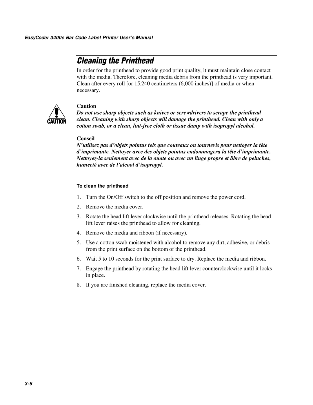 IBM EasyCoder 3400e user manual Cleaning the Printhead, To clean the printhead 